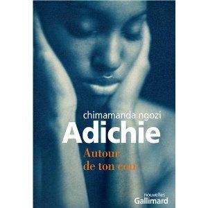 Autour de ton cou (2013), de Chimamanda Ngozi Adichie